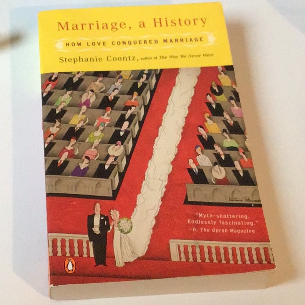 Marriage, a history how love conquered marriage
